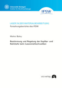 Vorderes Coverbild Bestimmung und Regelung der Kapillar- und Nahttiefe beim Laserstrahlschweißen