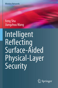 Vorderes Coverbild Intelligent Reflecting Surface-Aided Physical-Layer Security