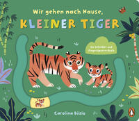 Vorderes Coverbild Wir gehen nach Hause, kleiner Tiger