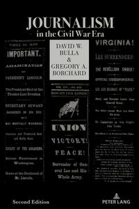 Vorderes Coverbild Journalism in the Civil War Era (Second Edition)