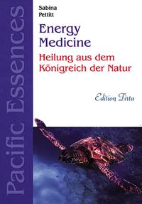 Vorderes Coverbild Edition Tirta: Energy Medicine - Heilung mit Pacific Essences