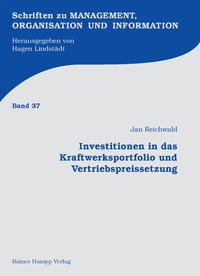Vorderes Coverbild Investitionen in das Kraftwerksportfolio und Vertriebspreissetzung