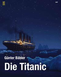Vorderes Coverbild Die Titanic