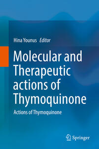 Vorderes Coverbild Molecular and Therapeutic actions of Thymoquinone
