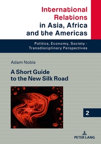 Vorderes Coverbild A Short Guide to the New Silk Road