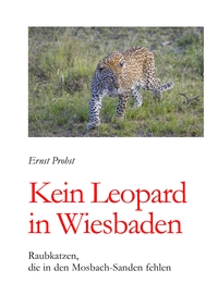 Vorderes Coverbild Kein Leopard in Wiesbaden