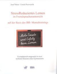 Vorderes Coverbild StressReduziertes Lernen im Fremdsprachenunterricht auf der Basis des IBS-Mentaltrainings