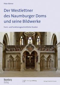 Vorderes Coverbild Der Westlettner des Naumburger Doms und seine Bildwerke