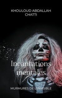 Vorderes Coverbild Incantations mentales