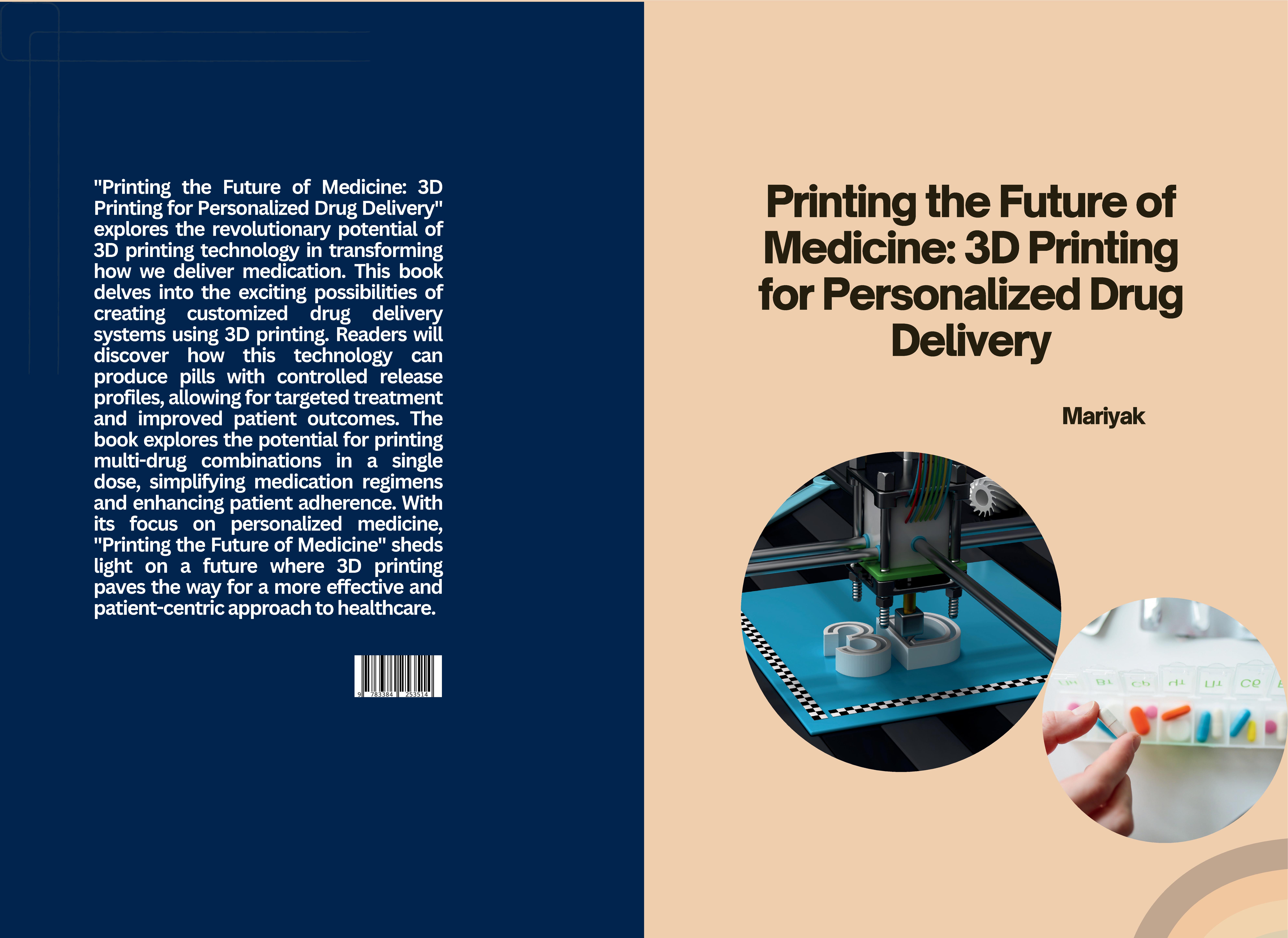 Gesamtes Coverbild Printing the Future of Medicine: 3D Printing for Personalized Drug Delivery