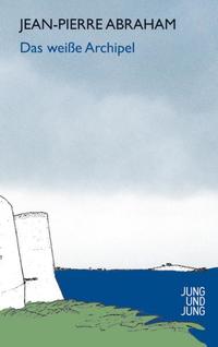Vorderes Coverbild Der weiße Archipel