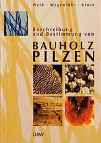 Vorderes Coverbild Beschreibung und Bestimmung von Bauholzpilzen