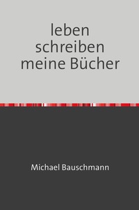 Vorderes Coverbild leben schreiben meine Bücher