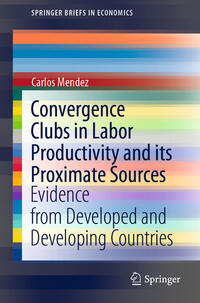 Vorderes Coverbild Convergence Clubs in Labor Productivity and its Proximate Sources