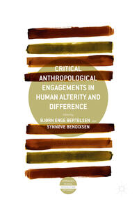 Vorderes Coverbild Critical Anthropological Engagements in Human Alterity and Difference