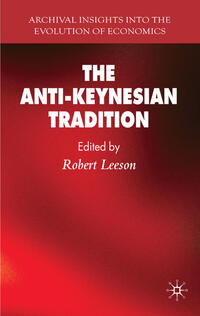 Vorderes Coverbild The Anti-Keynesian Tradition