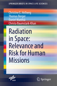 Vorderes Coverbild Radiation in Space: Relevance and Risk for Human Missions