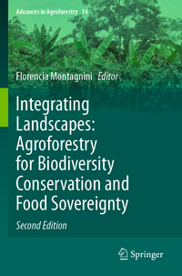 Vorderes Coverbild Integrating Landscapes: Agroforestry for Biodiversity Conservation and Food Sovereignty