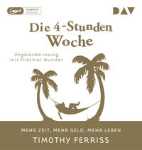 Vorderes Coverbild Die 4-Stunden-Woche. Mehr Zeit, mehr Geld, mehr Leben