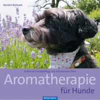 Vorderes Coverbild Aromatherapie für Hunde