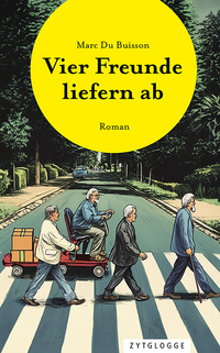 Vorderes Coverbild Vier Freunde liefern ab