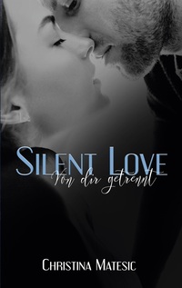 Vorderes Coverbild Silent Love - Von dir getrennt