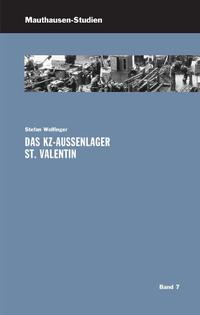 Vorderes Coverbild Das KZ-Außenlager St. Valentin