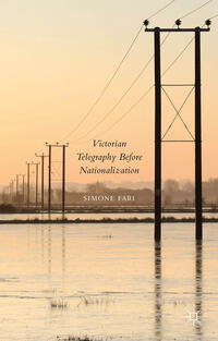 Vorderes Coverbild Victorian Telegraphy Before Nationalization