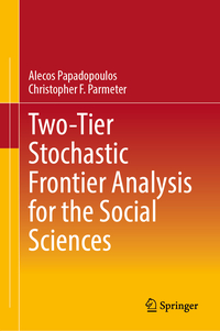 Vorderes Coverbild Two-Tier Stochastic Frontier Analysis for the Social Sciences