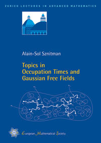 Vorderes Coverbild Topics in Occupation Times and Gaussian Free Fields