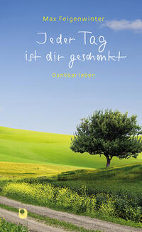 Vorderes Coverbild Jeder Tag ist dir geschenkt