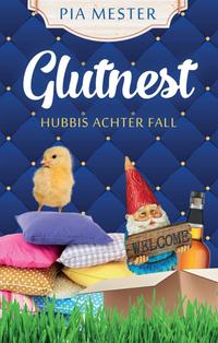 Vorderes Coverbild Glutnest - Hubbis achter Fall
