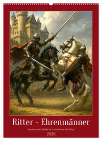 Vorderes Coverbild Ritter - Ehrenmänner (Wandkalender 2026 DIN A2 hoch), CALVENDO Monatskalender