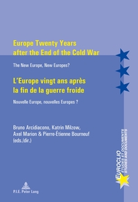 Vorderes Coverbild Europe Twenty Years after the End of the Cold War / L’Europe vingt ans après la fin de la guerre froide