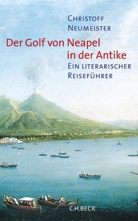 Vorderes Coverbild Der Golf von Neapel in der Antike