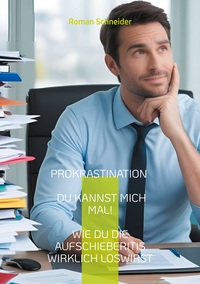 Vorderes Coverbild Prokrastination - Du kannst mich mal!