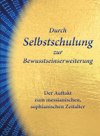 Vorderes Coverbild Durch Selbstschulung zur Bewusstseinserweiterung