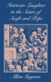 Vorderes Coverbild Intricate Laughter in the Satire of Swift and Pope