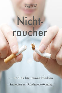Vorderes Coverbild Nichtraucher werden … und es für immer bleiben