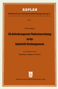 Vorderes Coverbild Die Anforderungen der Plankostenrechnung an das industrielle Rechnungswesen