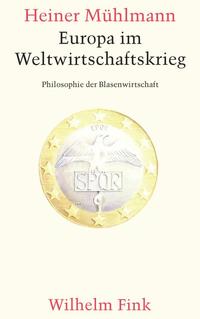 Vorderes Coverbild Europa im Weltwirtschaftskrieg