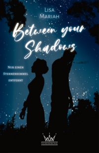 Vorderes Coverbild Between your Shadows