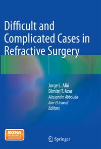 Vorderes Coverbild Difficult and Complicated Cases in Refractive Surgery