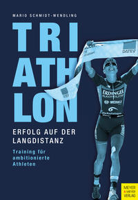 Vorderes Coverbild Triathlon - Erfolg auf der Langdistanz
