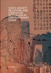 Vorderes Coverbild State-Society Relations and Confucian Revivalism in Contemporary China