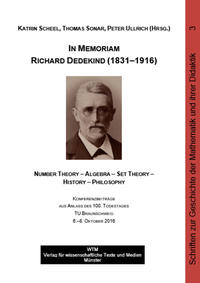 Vorderes Coverbild In Memoriam Richard Dedekind (1831–1916) Number Theory – Algebra – Set Theory – History – Philosophy