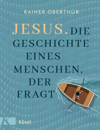 Vorderes Coverbild Jesus. Die Geschichte eines Menschen, der fragt
