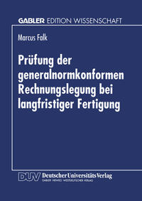 Vorderes Coverbild Prüfung der generalnormkonformen Rechnungslegung bei langfristiger Fertigung