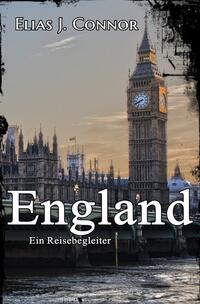 Vorderes Coverbild England - Ein Reisebegleiter