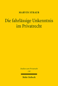 Vorderes Coverbild Die fahrlässige Unkenntnis im Privatrecht